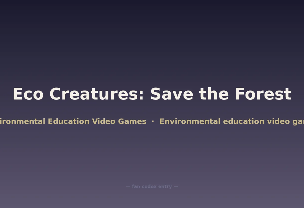 Eco Creatures: Save the Forest