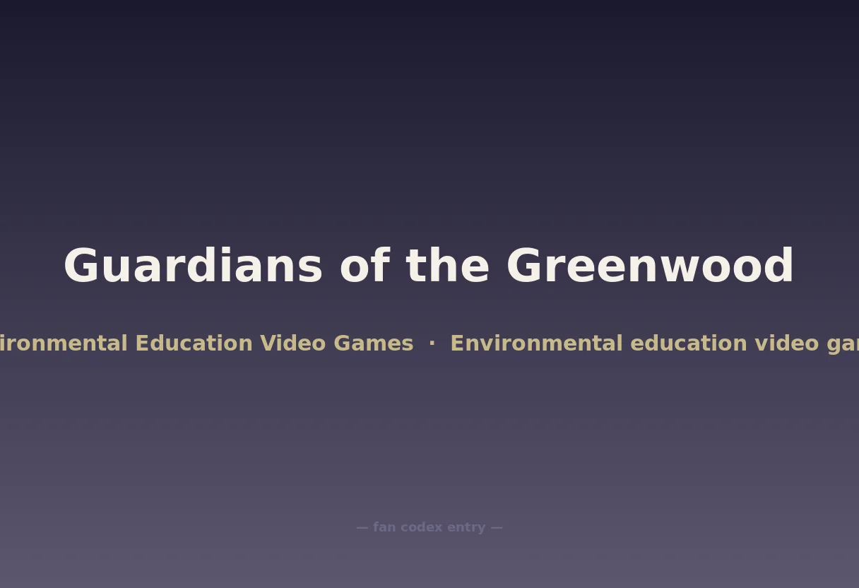 Guardians of the Greenwood