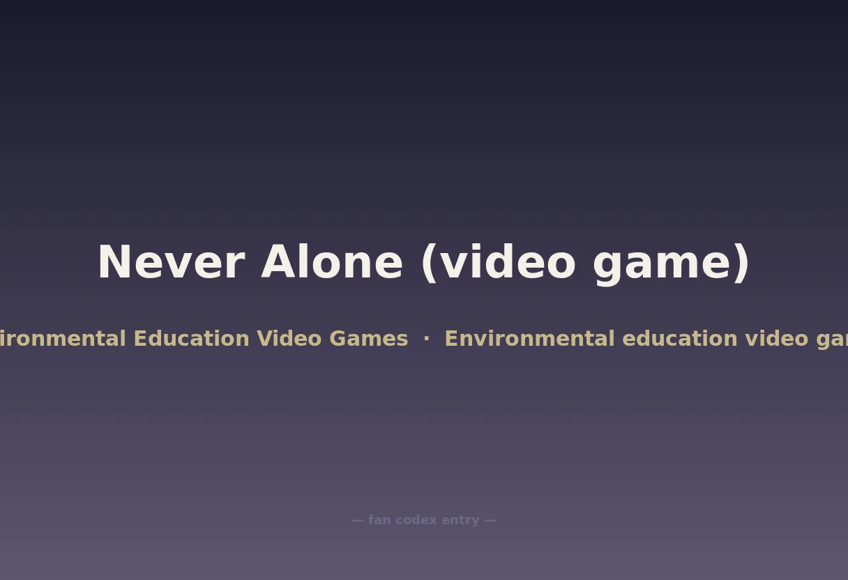 Never Alone (video game)